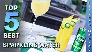 Top 5 Best Sparkling Water Review in 2025 | According To Dietitians