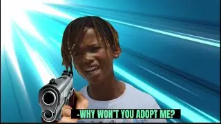 Why Won&rsquo;t You Adopt Me! (Edited version)