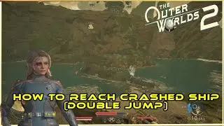 How To Reach Crashed Ship In The Outer Worlds 2 Double Jump Boots