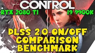Control | DLSS 2.0 Comparison Benchmark | RTX 2080 ti | i9 9900k | Ultrawide