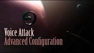 Elite Dangerous - Advanced Voice Attack Configuration Tutorial