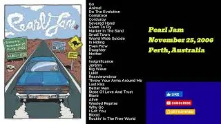 Pearl Jam November 25, 2006 Perth Australia Full Show LIVE Music Concert Alternative Grunge Set PJ