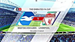 FIFA 18_|Brighton vs Liverpool|Emirates FA Cup  2018|