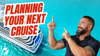 The ULTIMATE Guide To Planning Your Cruise