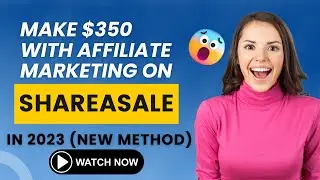 ShareASale Tutorial: Step-by-Step Guide And Earn Money