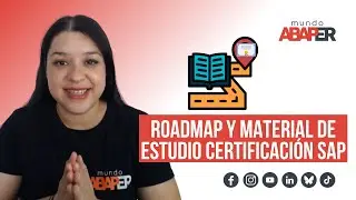 6. Cert SAP: Roadmap y material de estudio oficial de SAP - Mundo Abaper - Sandra Solís