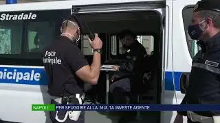Napoli, sprovvisto di assicurazione e documenti per sfuggire a multa investe agente