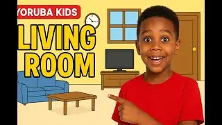 Living Room Objects in Yoruba| Yoruba Lessons #yorubalessons #yorubaforkids #livingroom