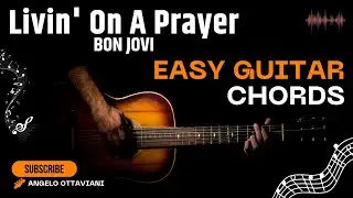 Livin' On A Prayer - Bon Jovi - EASY GUITAR CHORDS