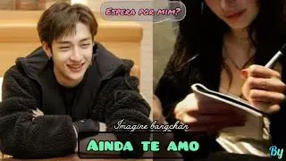 Ainda te amo – Imagine Bangchan (SKZ) °Episódio 2/2°