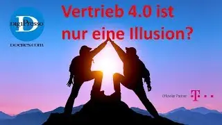 Vertrieb 4.0 ist nur eine Illusion? CRM ist &uuml;berfl&uuml;ssig? Stimmt nicht!