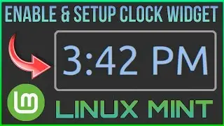 Enable & Setup Clock Widget On Linux Mint | Techtitive
