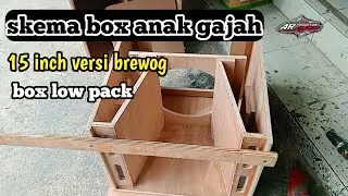 skema box anak gajah 15 inch dan cara membuatnya ! box low pack 15 inch castum