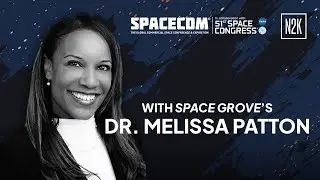2026 SpaceCom | Доктор Мелисса Паттон о запуске Space Grove и создании масштабируемой космической...