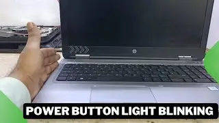 HP ProBook 650 G3 Power Button Light Blinking Automatically No Display Solution - hp laptop no power