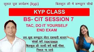 KYP SESSION 11 # CIT 6 GUIDED TO DO IT YOURSELF । END EXAM। Session completation test।