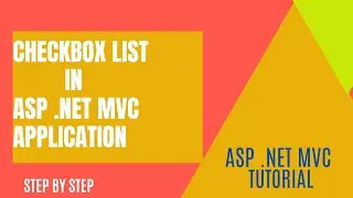 #3 : CheckBoxList in Asp.Net MVC Application using SQL Database