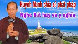  Huynh Mạnh.chia sẽ.phật ph&aacute;p k&ecirc;nh YouTube đ&ocirc;ng Dương Đường Giải Tho&aacute;t chia sẽ. 