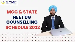 MCC & STATE NEET UG COUNSELLING SCHEDULE 2022