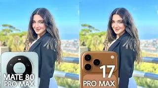 Тест камеры Huawei Mate 80 PRO Max против iPhone 17 Pro Max