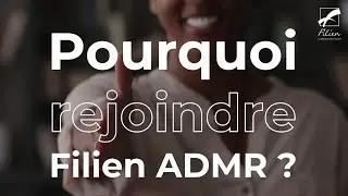 Pourquoi rejoindre Filien ADMR ?