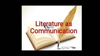 Literature as Communication: Character Development and Symbols