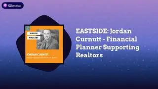 Washington State Real Estate Investing - EASTSIDE: Jordan Curnutt - Financial Planner Supporting...