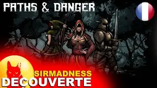 [FR] - PATHS & DANGER vs SirMadness - Gameplay & D&eacute;couverte : Le Retour, sur Steam !!💰