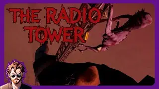Ten Thousand Feet Up And Something Is Climbing Behind Me!? - The Radio Tower