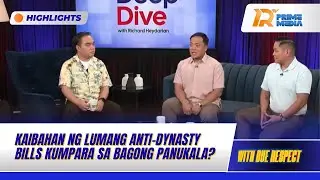 Kaibahan ng Lumang Anti-Dynasty Bills Kumpara sa Bagong Panukala? | With Due Respect