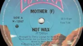 Mother (F) - Hot wax