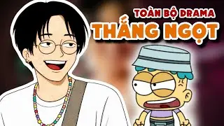 To&agrave;n Bộ Drama Thắng Ngọt Trong 15 Ph&uacute;t | Đầu Xanh Mỏ Hỗn