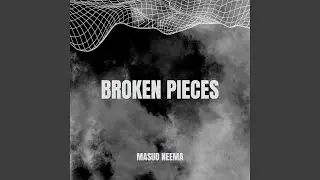 BROKEN PIECES