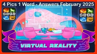 4 Pics 1 Word - Virtual Reality - February 2025 - Answer Daily Puzzle + Bonus Puzzle #4pics1word