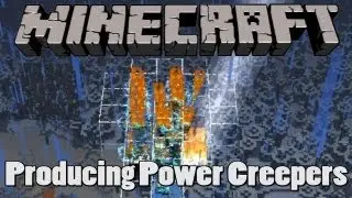 Minecraft - Producing Charged Creepers [HD]