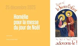 Hom&eacute;lie du p&egrave;re Elie Ayroulet pour la messe du jour de No&euml;l.