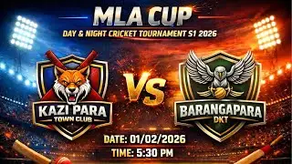 MLA CUP S1 Day & Night | Kazipara Town Club Vs Barangapara DKT