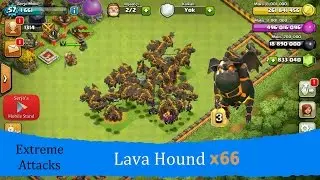Lava Hound x66 - Extreme Attacks | Clash of Clans