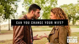 How to Get Your Spouse To Change with Mort Fertel
