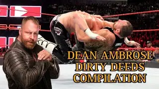 Dean ambrose Dirty deeds Compilation |