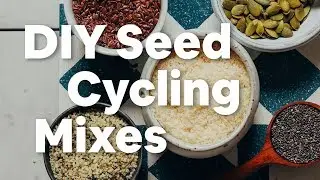Seed Cycling Mixes (+ 10 Ways to Use Them) | Minimalist Baker Recipes