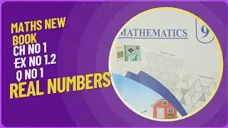 9 class maths new book || Ch no 1 || Ex no 1.2 || Q no 1 || Maths with Misbah