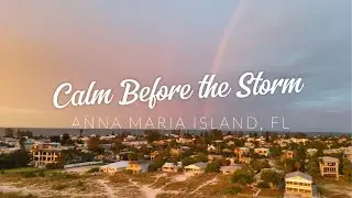 The Calm Before the Storm - Anna Maria Island Before TS Debbie 2024