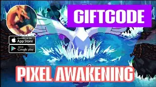 Pixel Awakening || All 56 Giftcode & How to Redeem - Pixel Awakening 56 Codes.