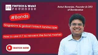 Blockchain & Bonds: Reinventing Finance with Digital Ledger Technology | Rahul Banerjee, Bondevalue