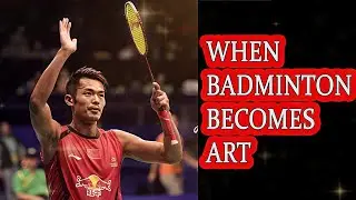 Lin Dan - When Badminton BECOMES ART