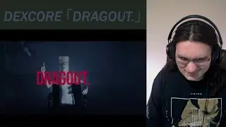 Metalhead Reacts | DEXCORE 「DRAGOUT.」 Official Music Video