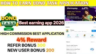 BEST EARNING APPLICATION | UNO TASK HIGH COMMISSION APP | HOW TO USE FULL PROCESS 