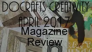 Docrafts April 2017 Creativity Magazine Review