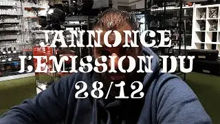 Annonce de l'émission du 28 12